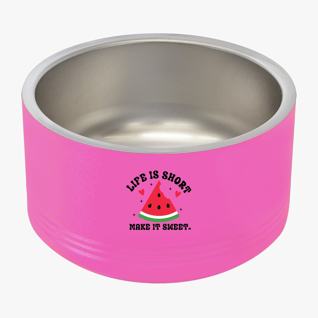 Pet Bowl Life Is Short Make It Sweet