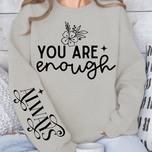 Sweatshirt Unisex You Are Enough