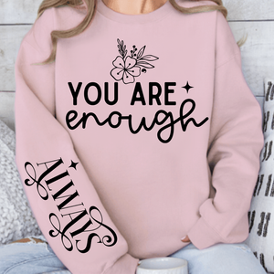 Sweatshirt Unisex You Are Enough
