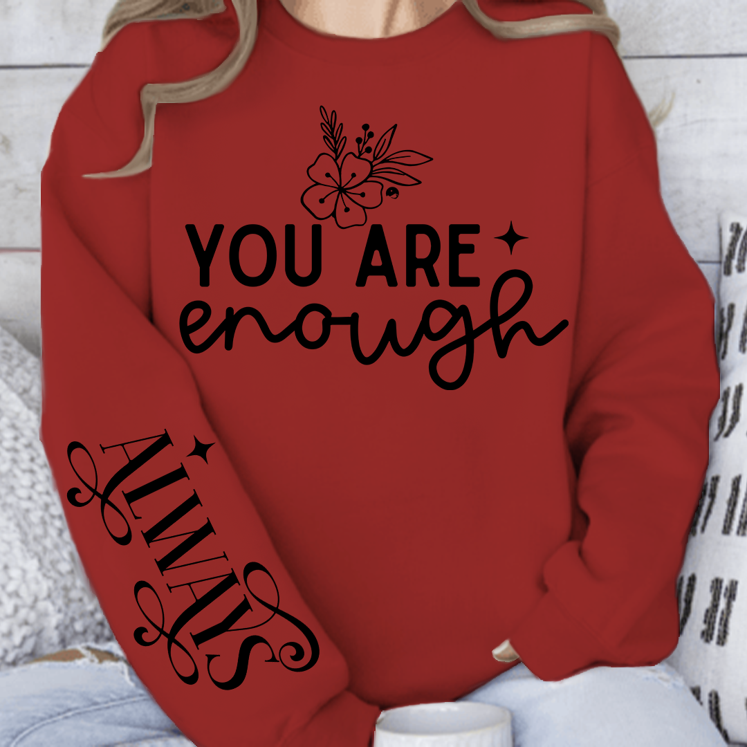 Sweatshirt Unisex You Are Enough