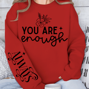Sweatshirt Unisex You Are Enough