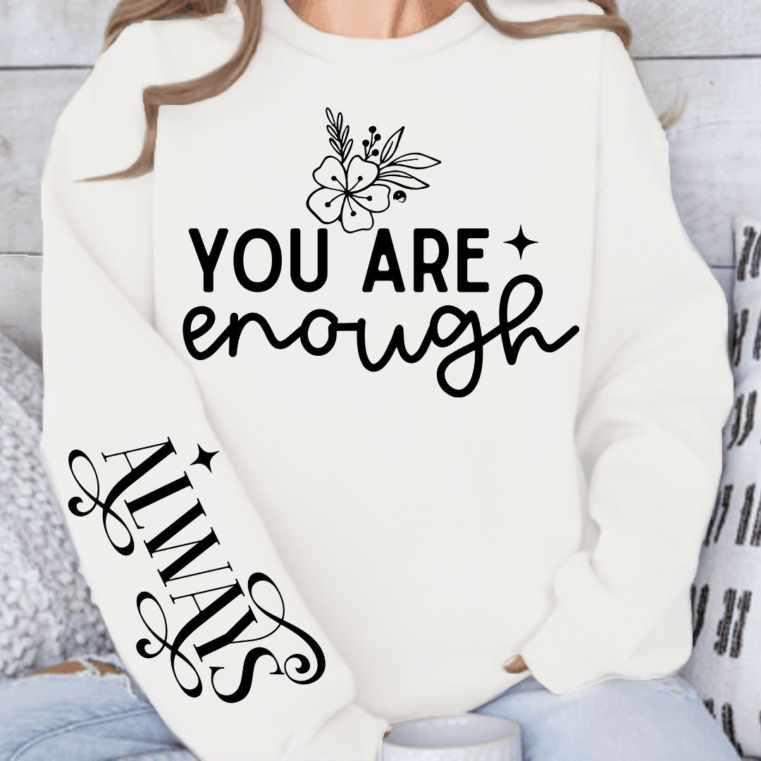 Sweatshirt Unisex You Are Enough