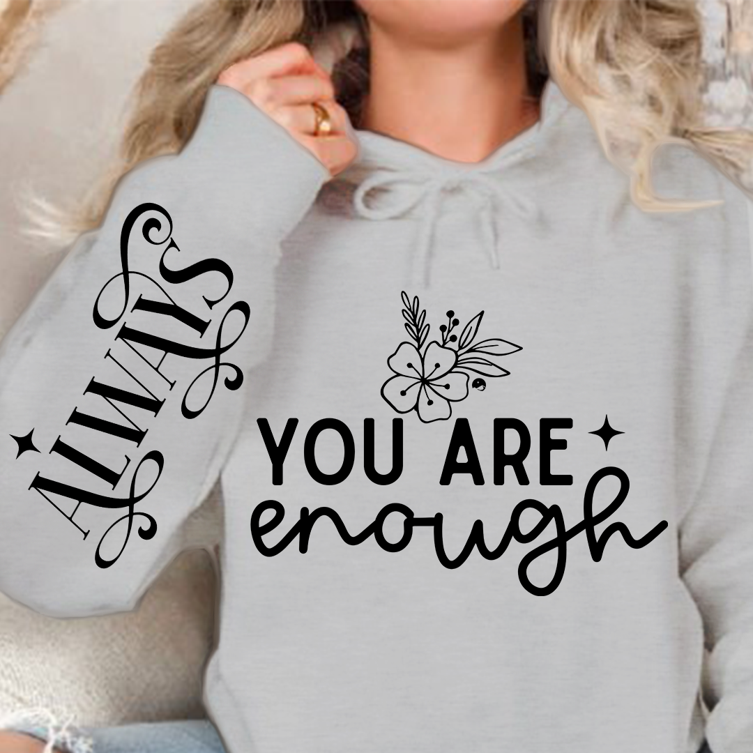 Hoodie Unisex You Are Enough