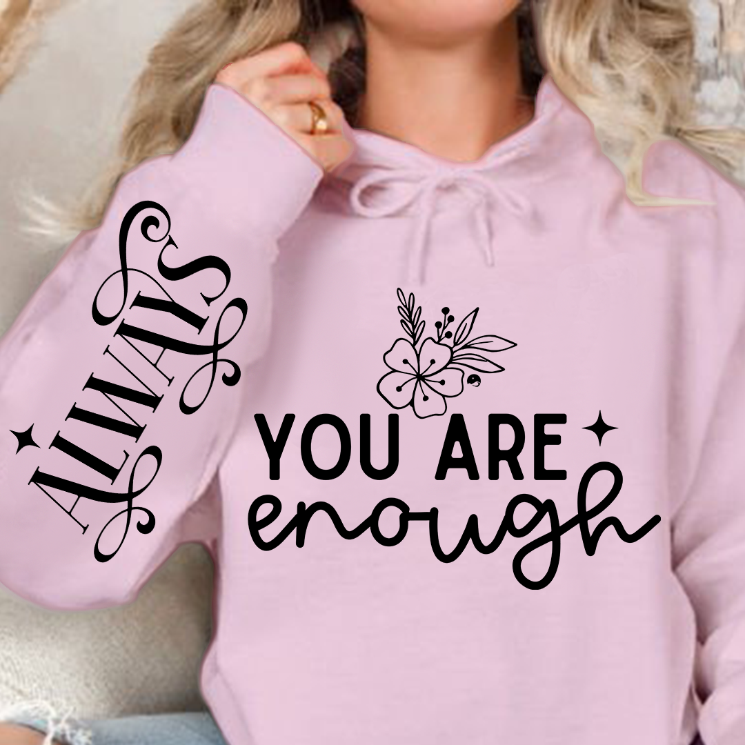 Hoodie Unisex You Are Enough