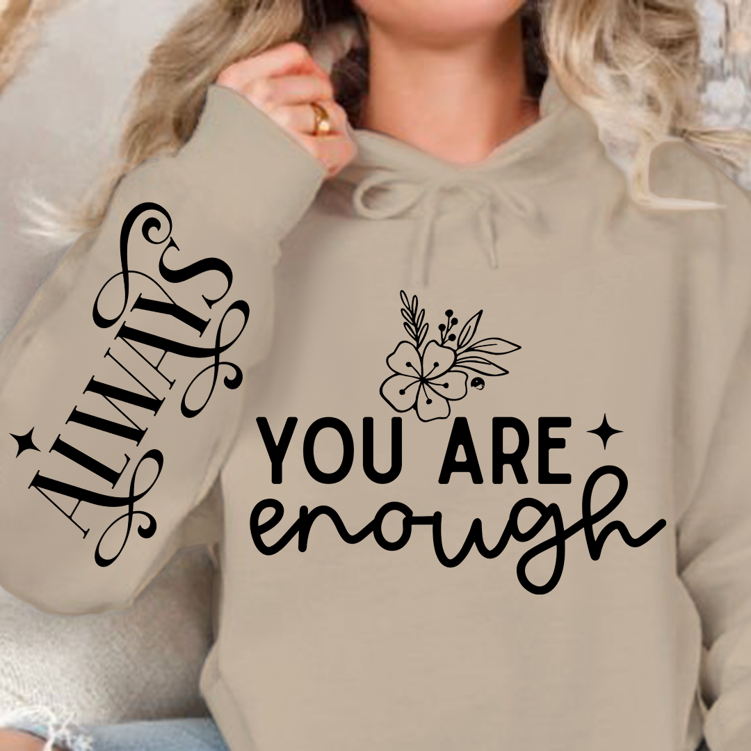 Hoodie Unisex You Are Enough