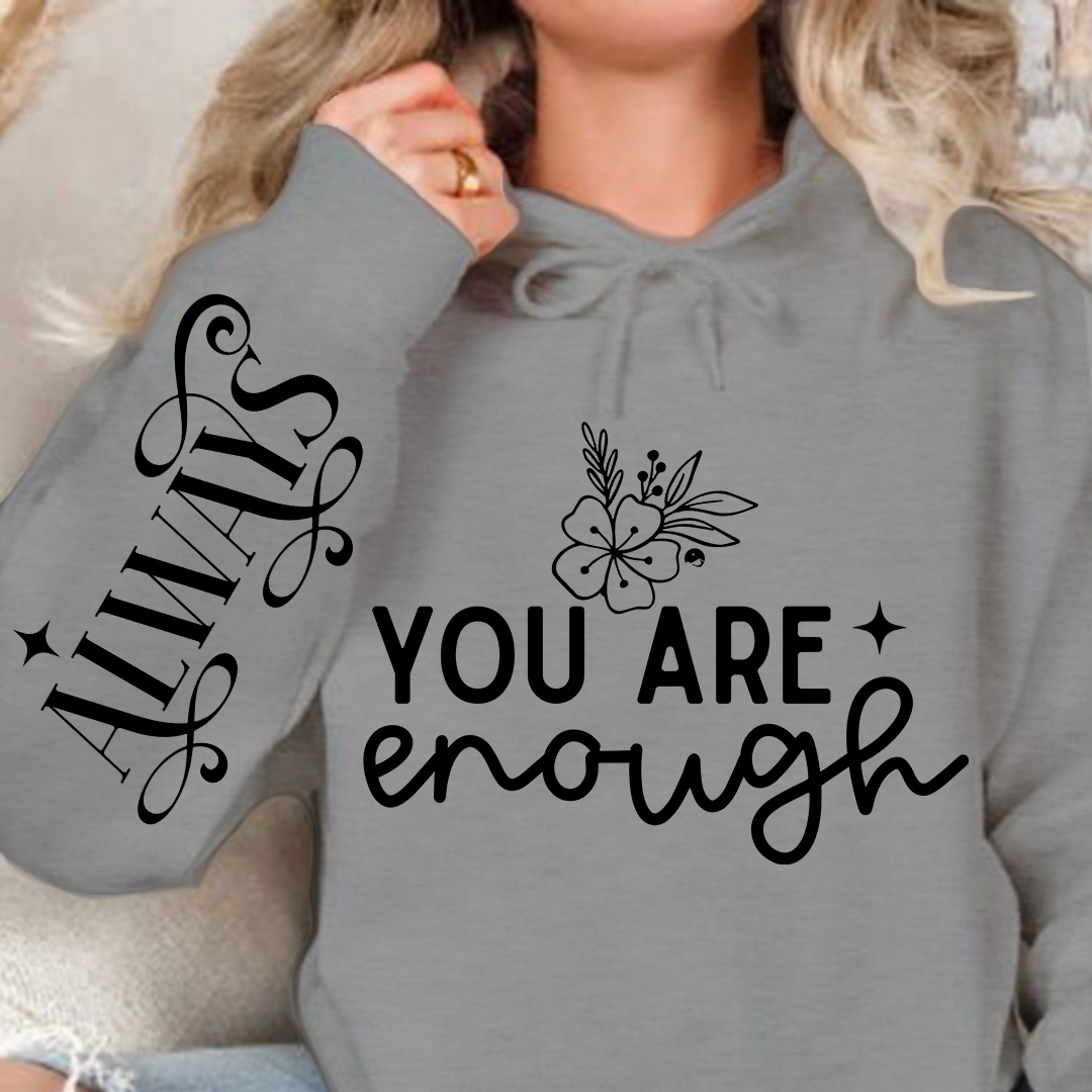 Hoodie Unisex You Are Enough