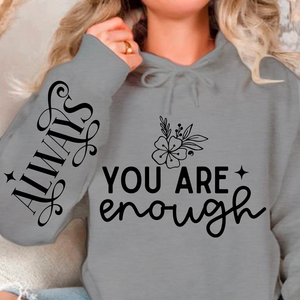 Hoodie Unisex You Are Enough