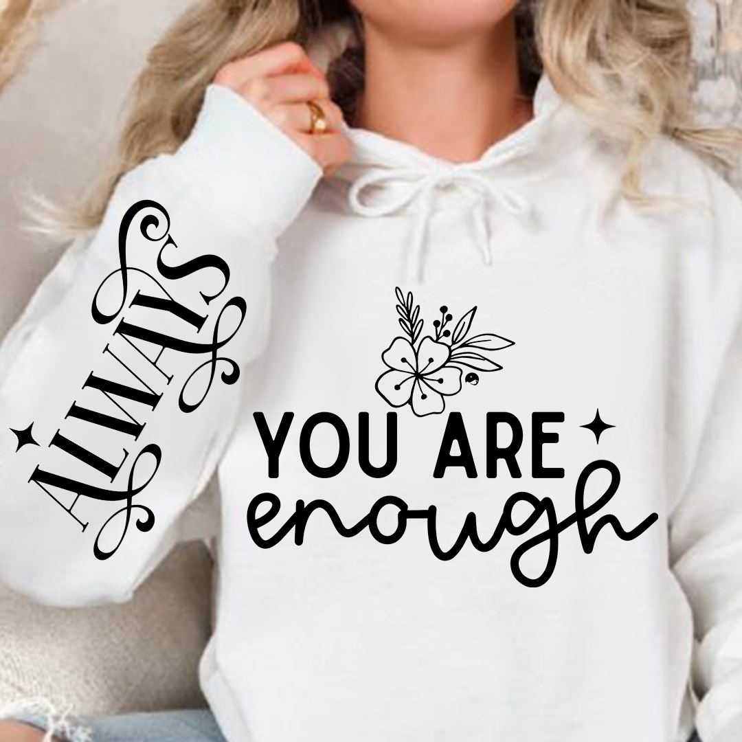 Hoodie Unisex You Are Enough