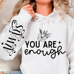 Hoodie Unisex You Are Enough