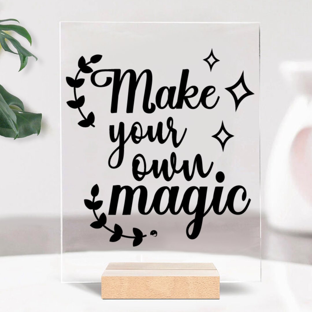 Glass Acrylic Make Your Own Magic