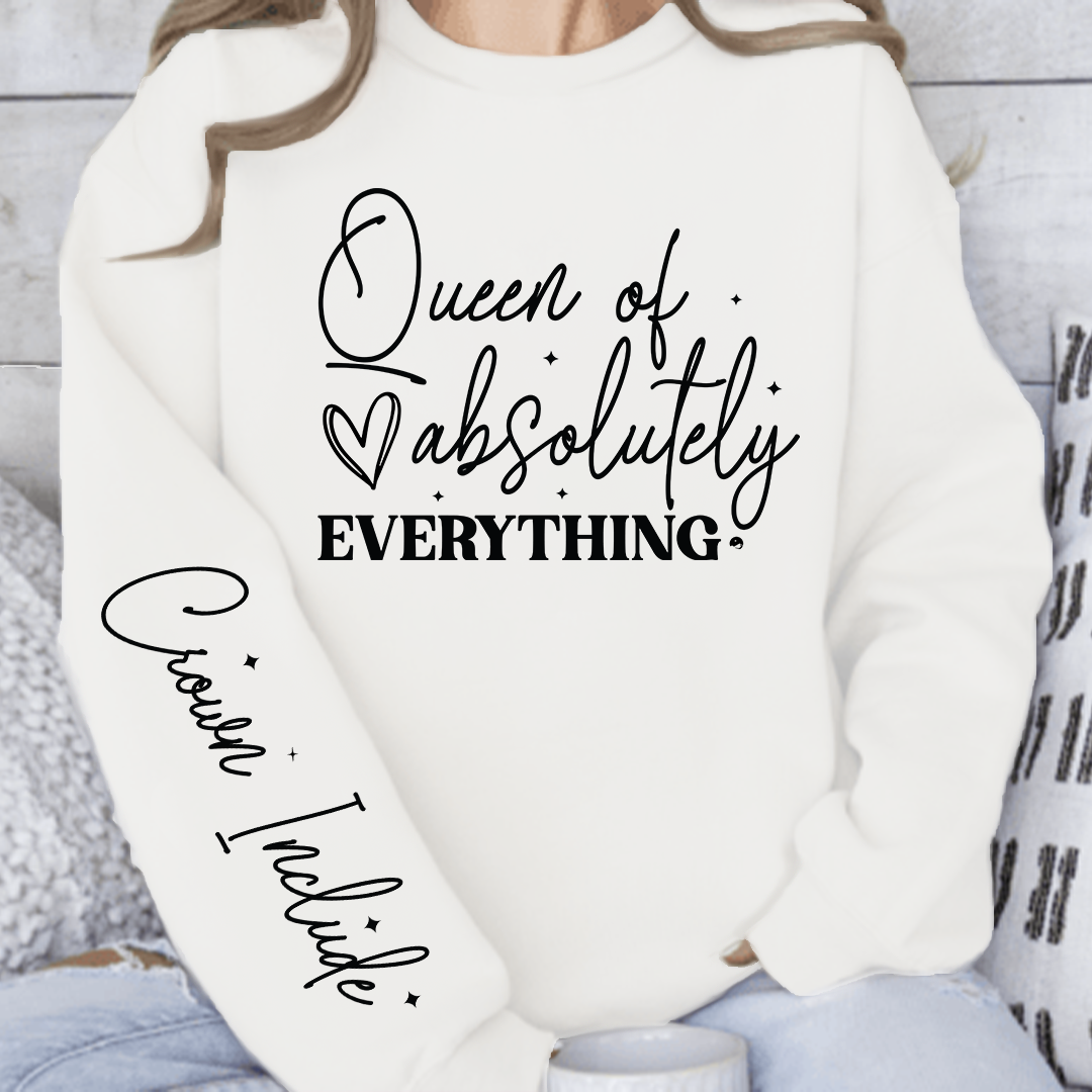Sweatshirt Unisex Queen of absolutely everything