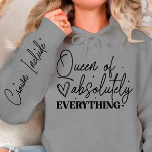 Hoodie Unisex Queen of absolutely everything