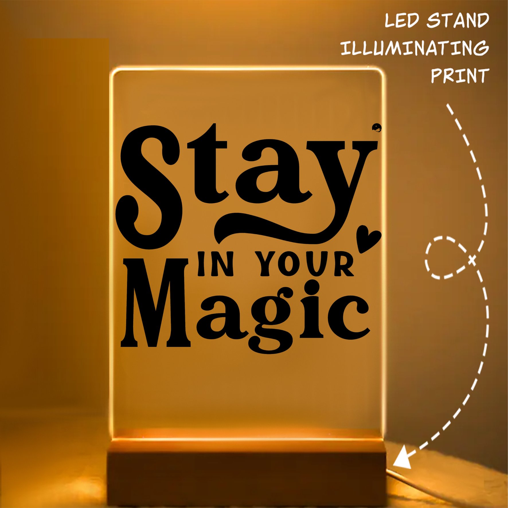 Glass Acrylic Stay In Your Magic