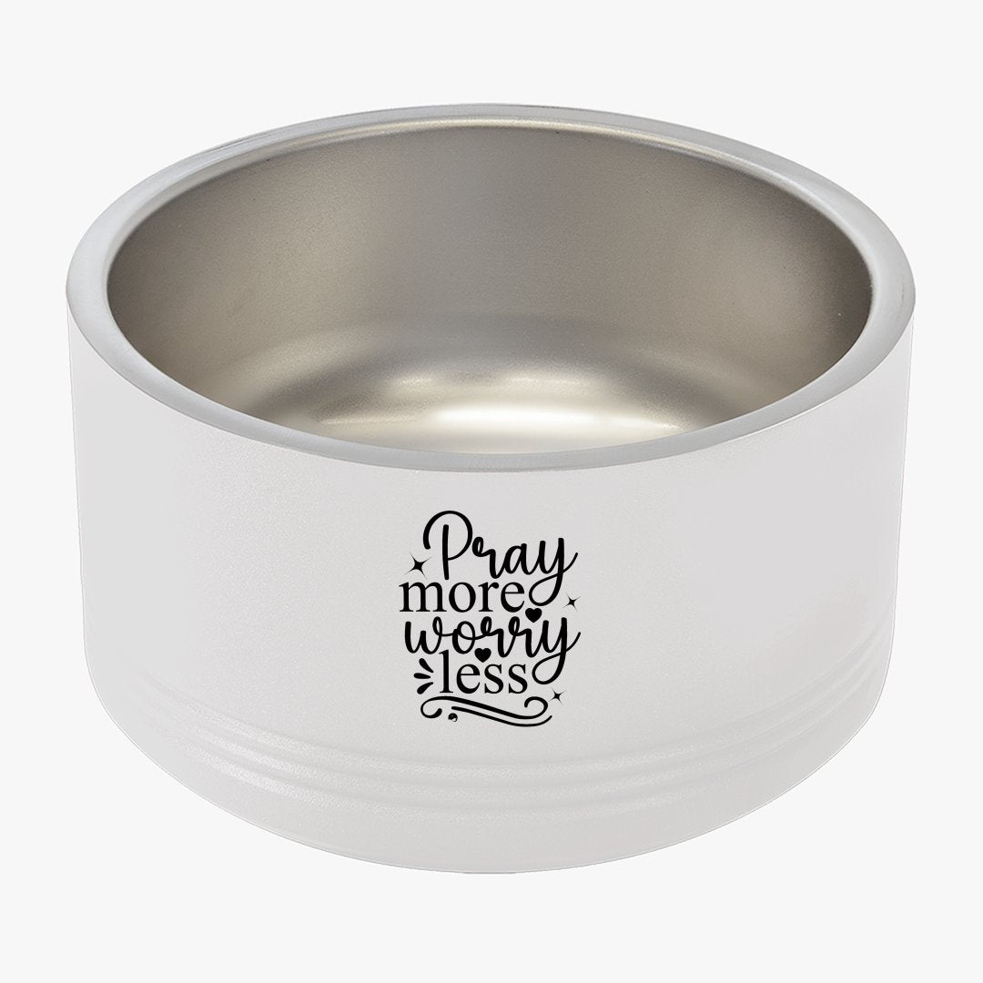 Pet Bowl Pray More Worry Less