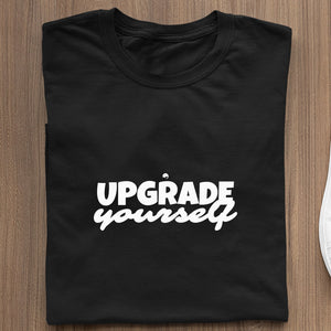 T-Shirt Upgrade Yourself