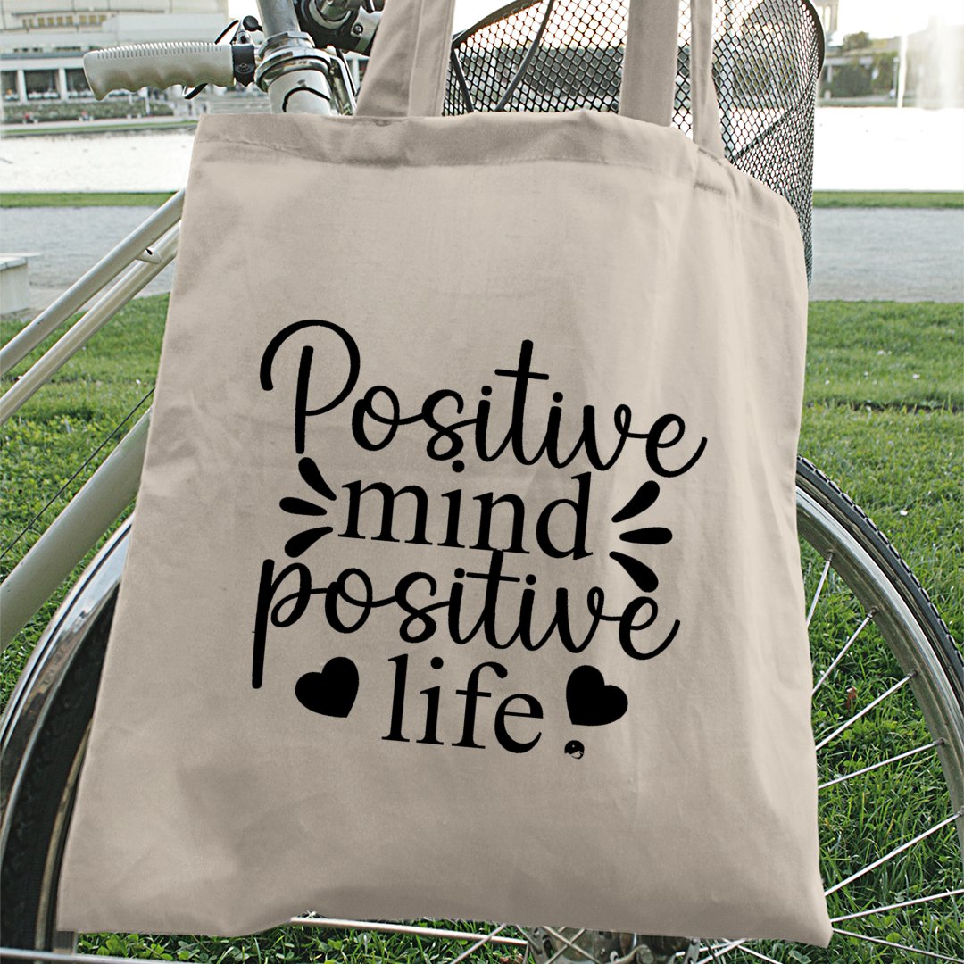 Tote Bag Positive Mind Positive Life