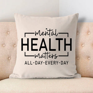 Pillow Case Mental Health Matters All Day Every Day