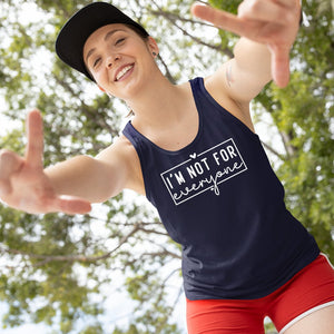 Unisex Jersey Tank I'm Not For Everyone