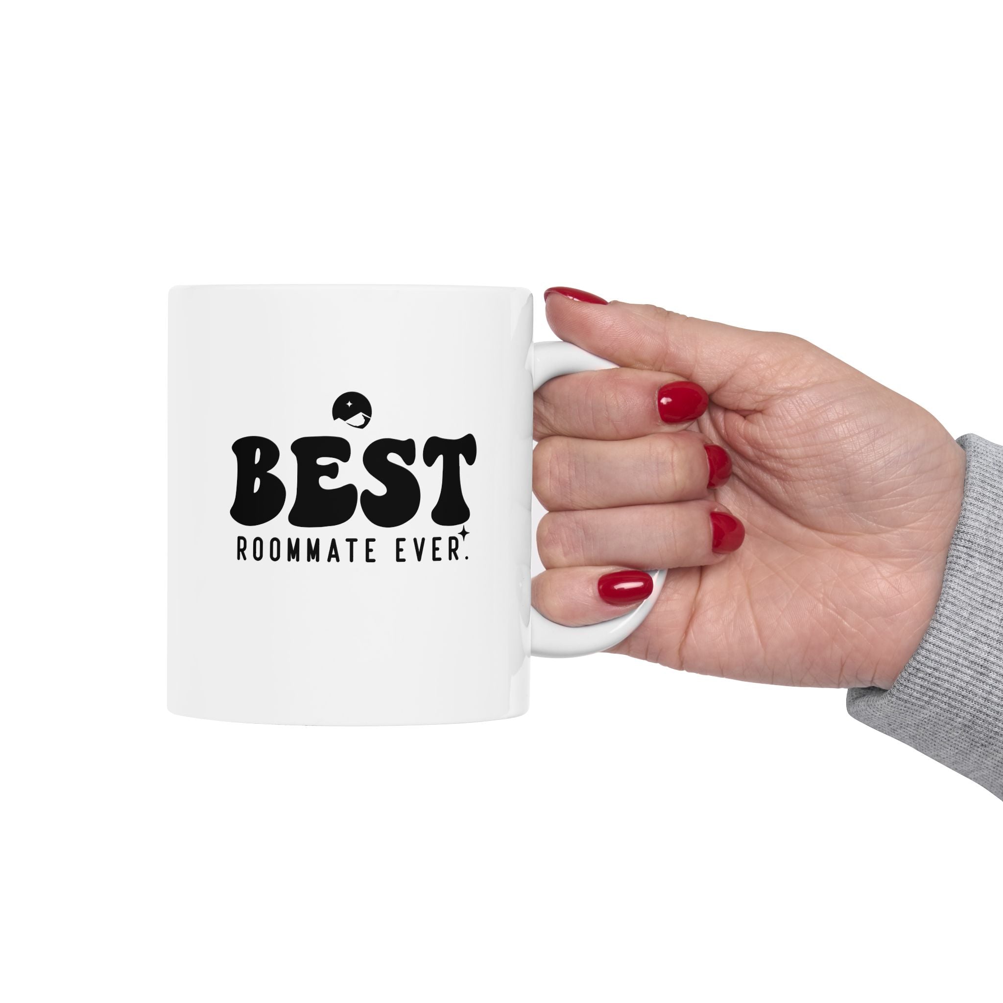Best Roommate Ever Ceramic Mug, (11oz, 15oz)