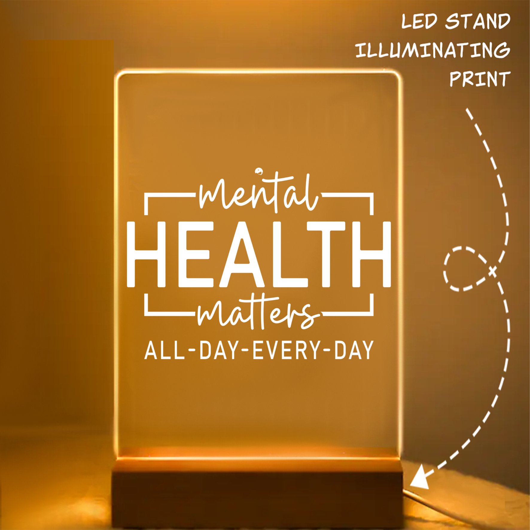 Glass Acrylic Mental Health Matter All Day Every Day