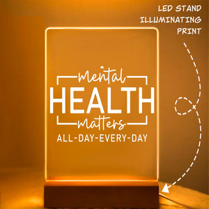 Glass Acrylic Mental Health Matter All Day Every Day