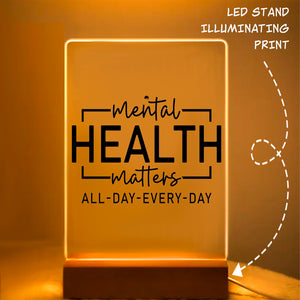 Glass Acrylic Mental Health Matters All Day Every Day