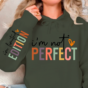Hoodie Unisex I'm not perfect