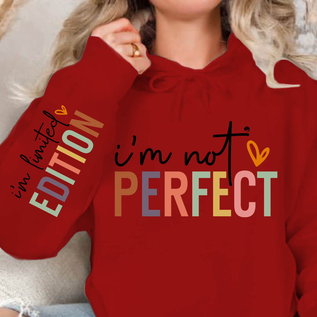 Hoodie Unisex I'm not perfect