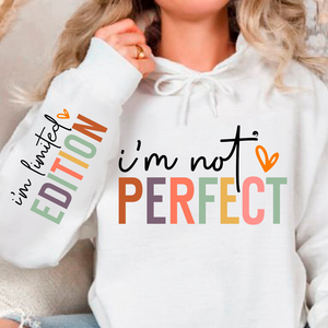 Hoodie Unisex I'm not perfect
