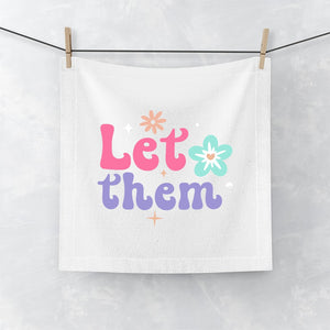 Face Towel Let Them
