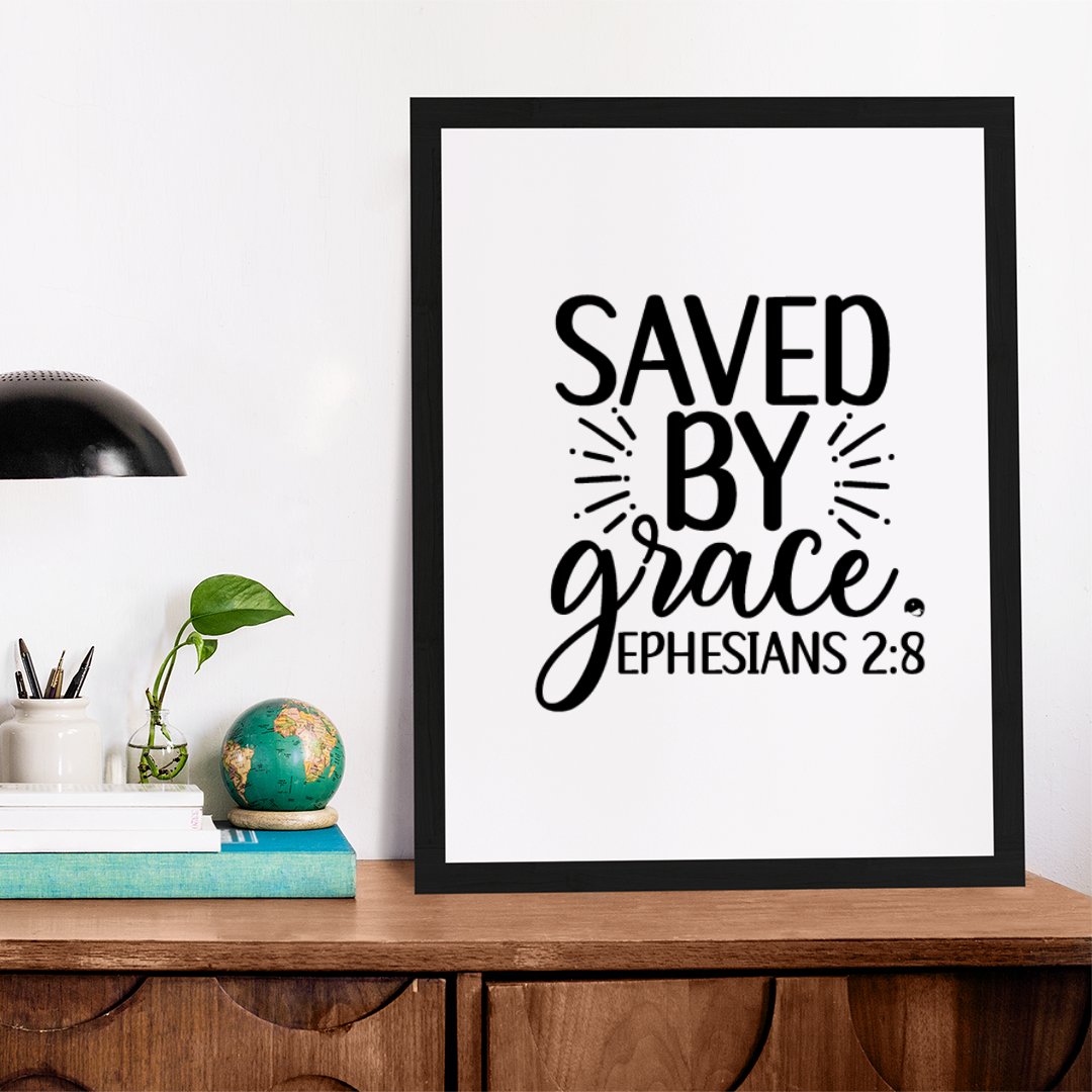 Matte Vertical Posters Saved By Grace Ephesians