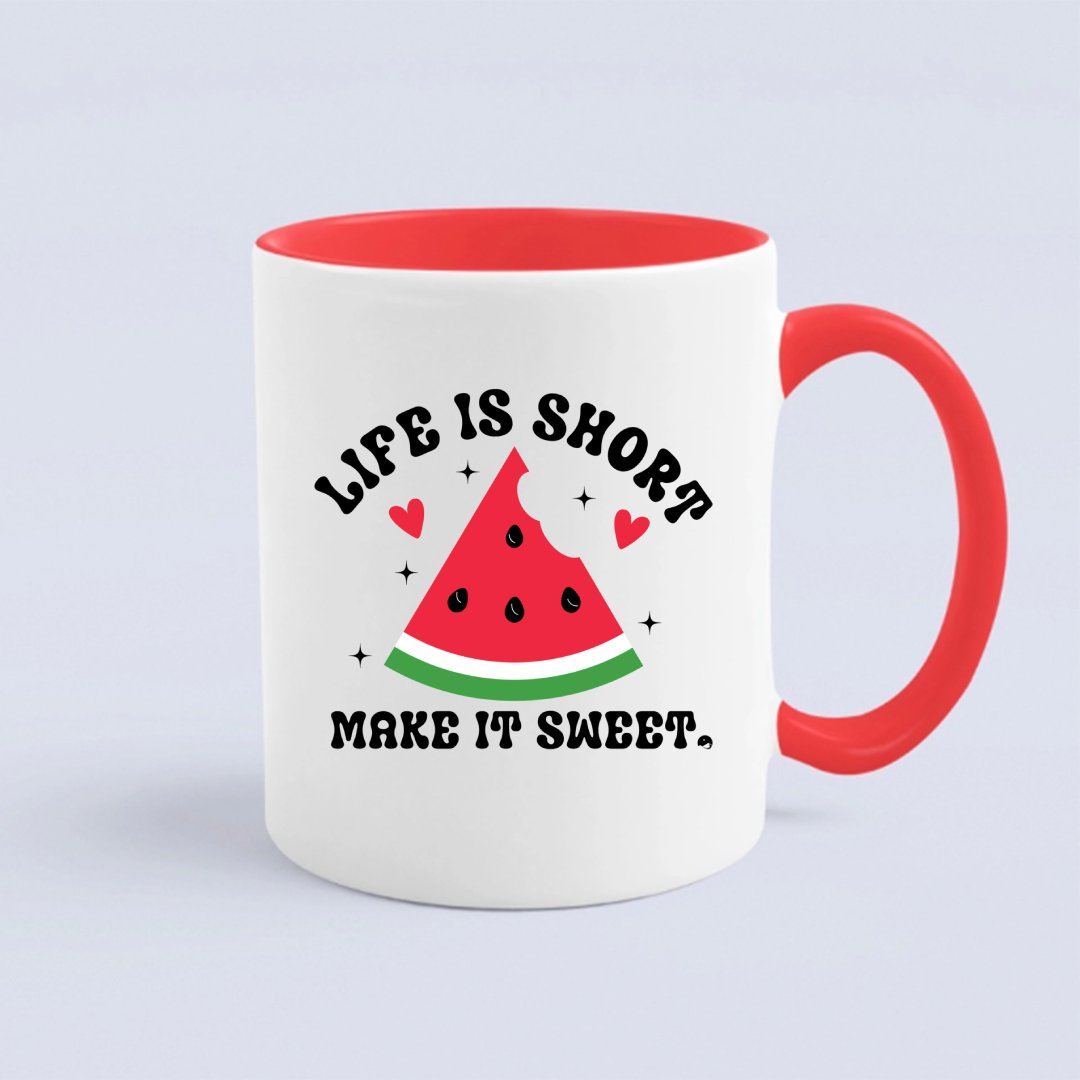 Mug Life Is Short Make It Sweet