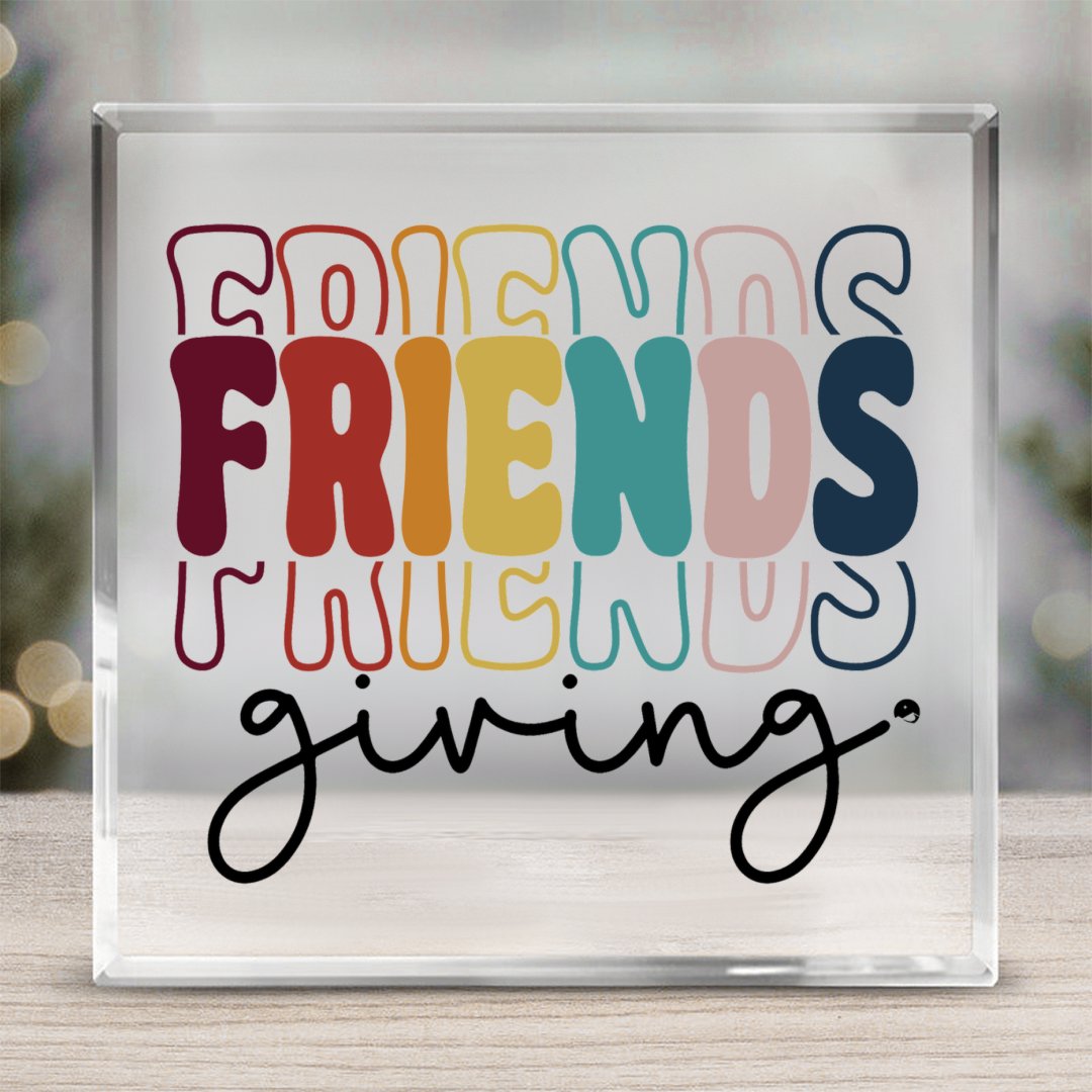 Square Acrylic glass Friendsgiving Stacked