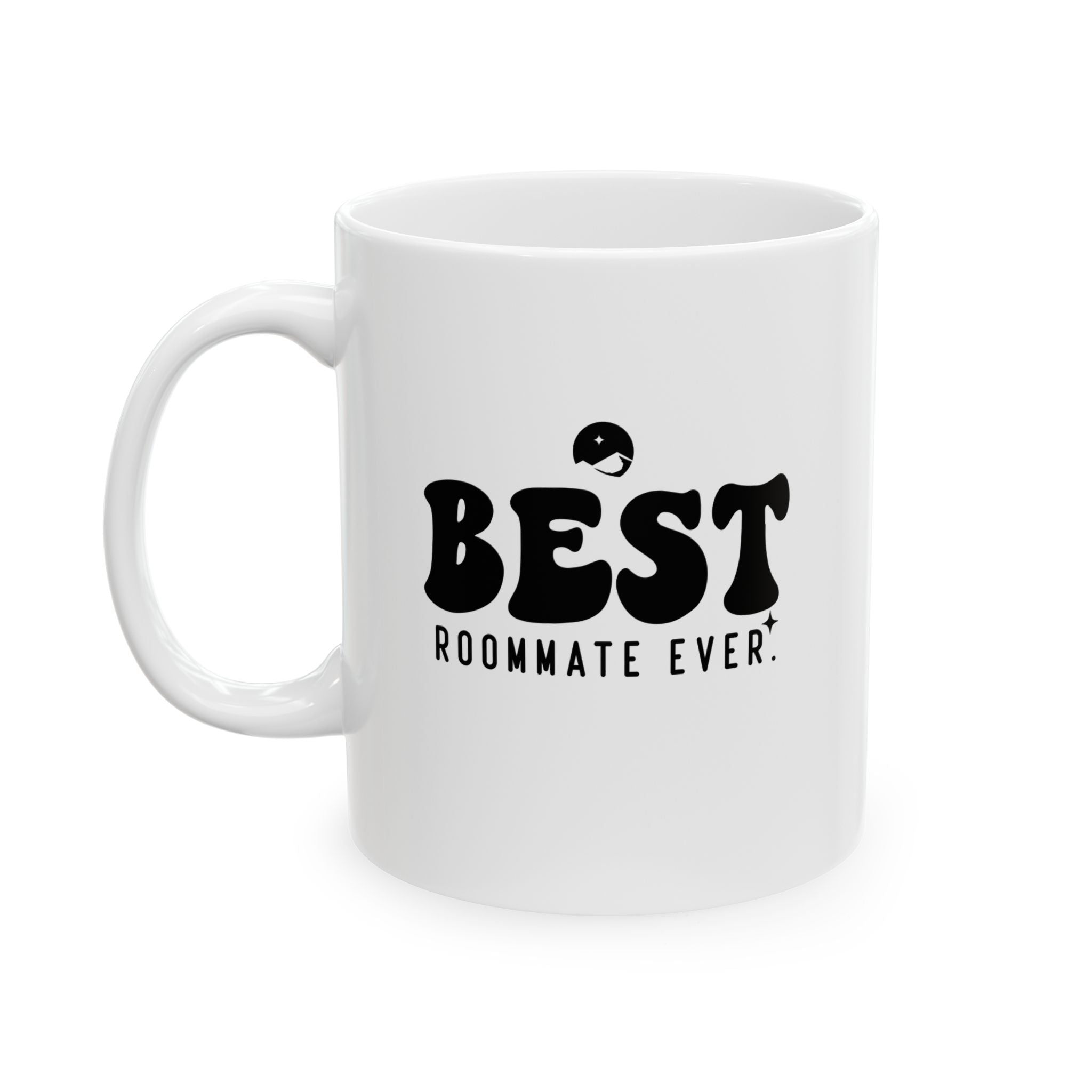 Best Roommate Ever Ceramic Mug, (11oz, 15oz)