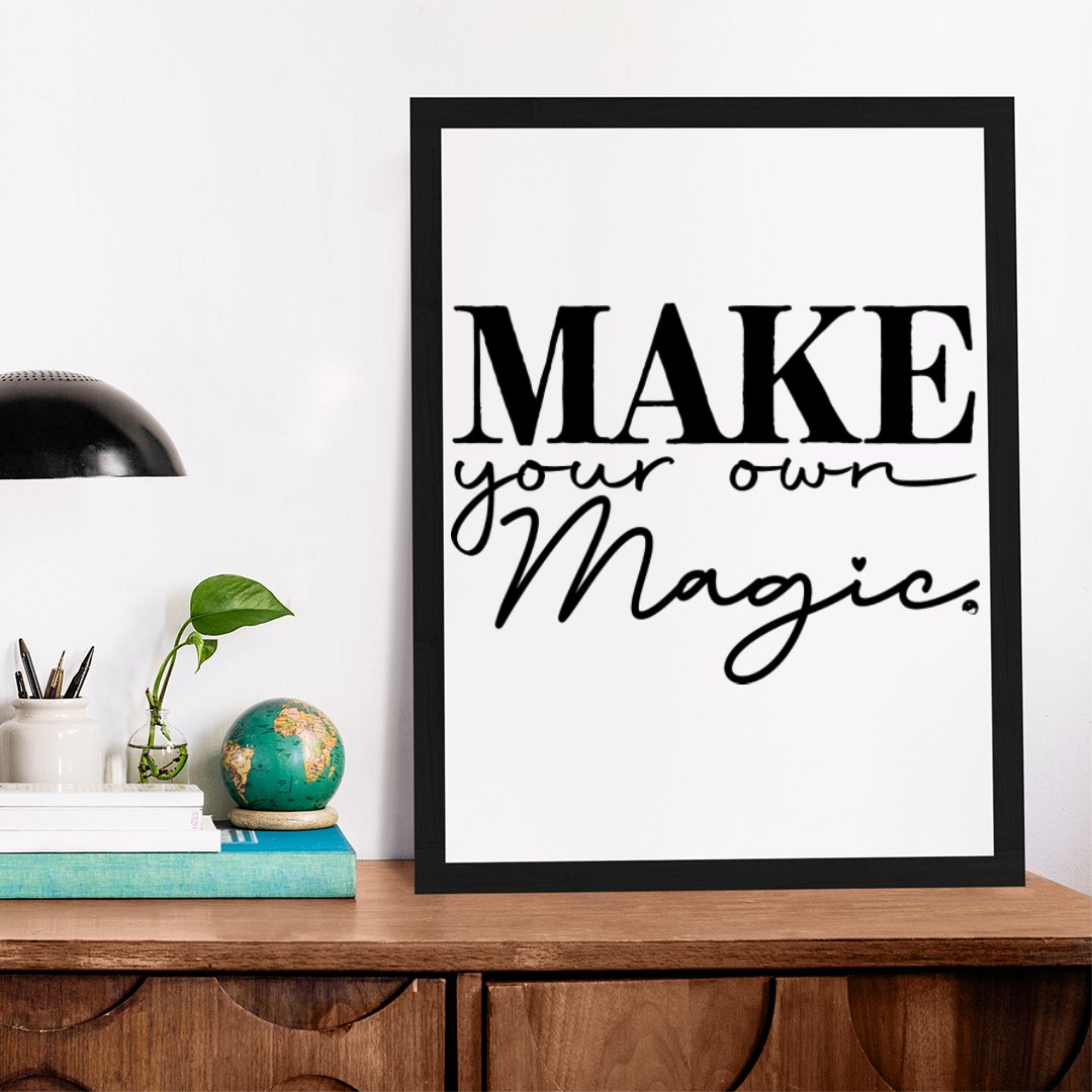 Matte Vertical Posters Make Your Own Magic