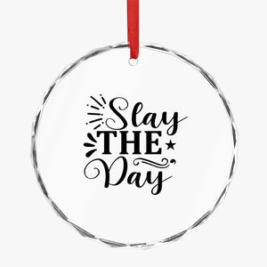Crystal Glass Ornament Stay The Day