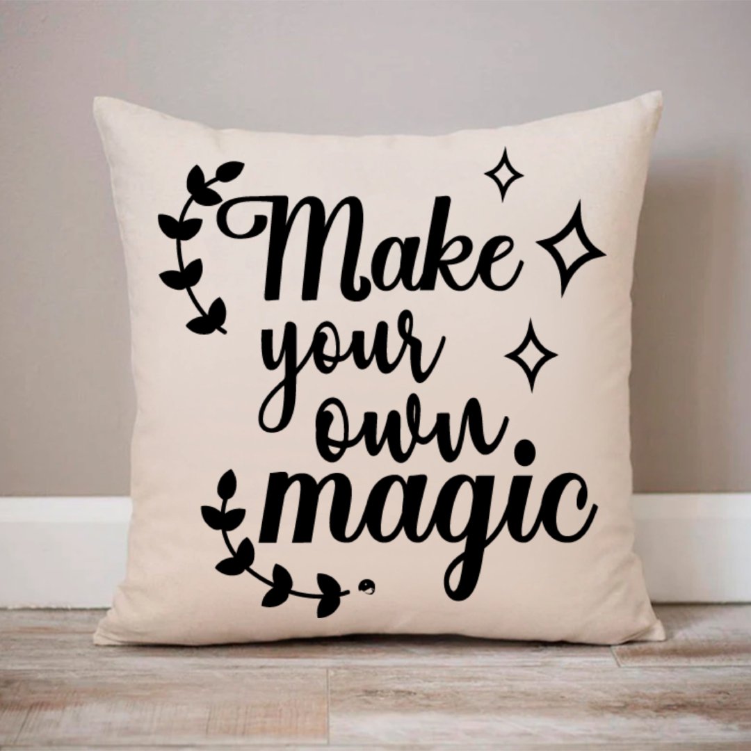 Pillow Case Make Your Own Magic