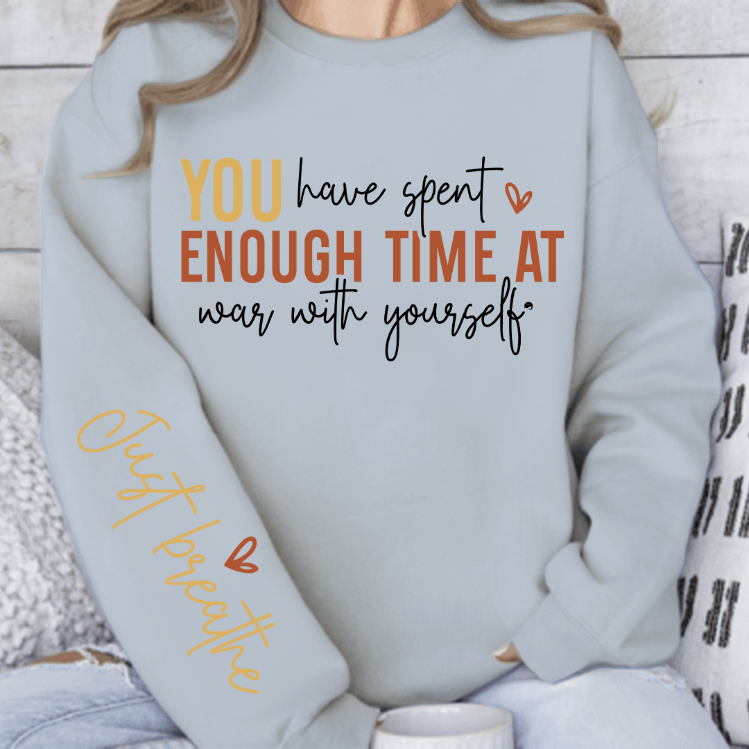 Sweatshirt Unisex You have spent enough time