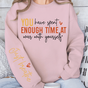 Sweatshirt Unisex You have spent enough time