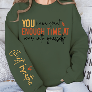 Sweatshirt Unisex You have spent enough time