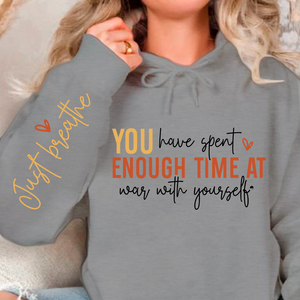 Hoodie Unisex You have spent enough time