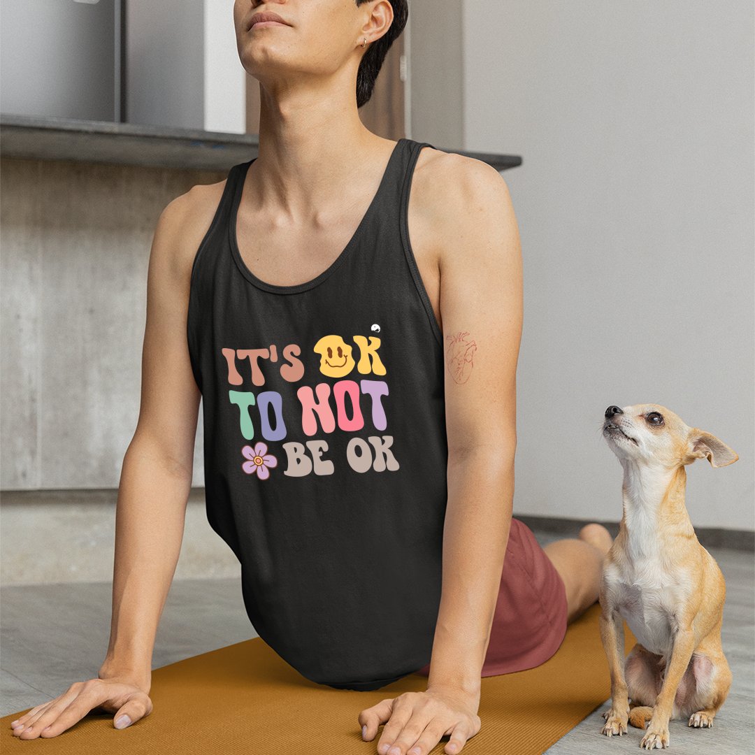 Unisex Jersey Tank It's Ok To Not Be Ok