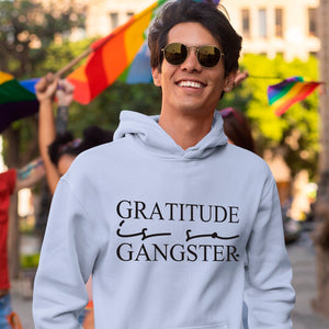 Hoodie Unisex Gratitude Is So Gangster