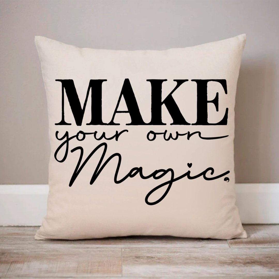 Pillow Case Make Your Own Magic