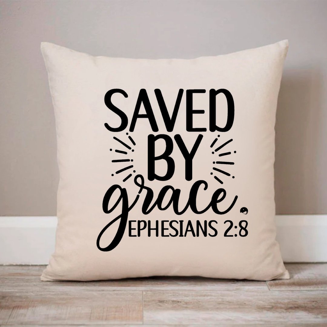 Pillow Case Saved By Grace Ephesians