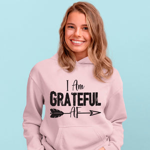 Hoodie Unisex I Am Grateful AF
