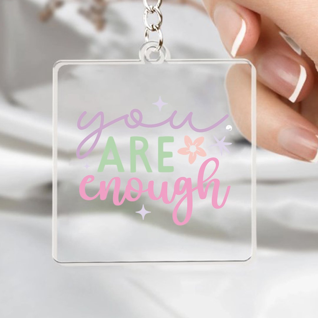 Keychain You Are Enough