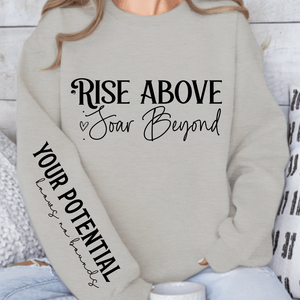 Sweatshirt Unisex Rise above soar beyond