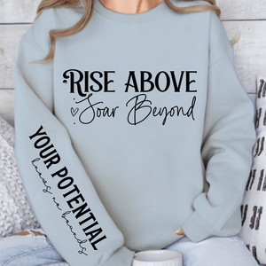 Sweatshirt Unisex Rise above soar beyond