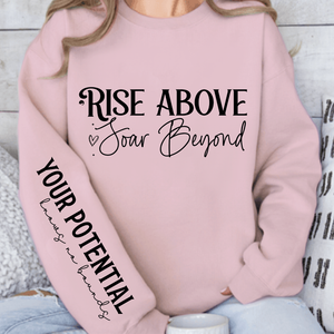 Sweatshirt Unisex Rise above soar beyond